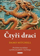 Čtyři draci: Pročištění meridiánů a probuzení páteře v nej-kungu - Kniha