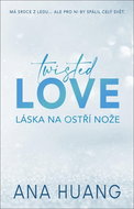Twisted Love Láska na ostří nože: Má srdce z ledu... Ale pro ni by spálil celý svět. - Kniha