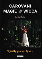 Čarování Magie Wicca: Rituály pro každý den - Kniha