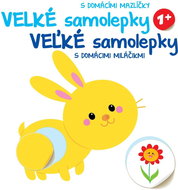 Velké samolepky s domácími mazlíčky: Veľké samolepky s domácimi miláčikmi - Kniha