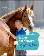 Jak se dorozumět s koněm - Kniha