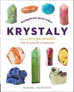 Kompletní průvodce krystaly - Kniha