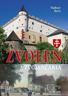 Zvolen a Zvolenčania - Kniha