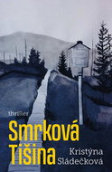 Smrková tišina - Kniha