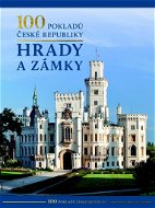 Kniha 100 pokladů České republiky Hrady a zámky - Kniha