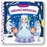 Snehová kráľovná Minirozprávky - Kniha