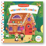 Medovníkový domček Minirozprávky - Kniha
