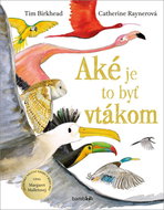 Aké je to byť vtákom - Kniha