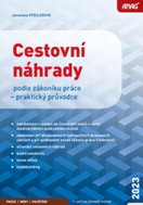 Cestovní náhrady podle zákoníku práce 2023: praktický průvodce - Kniha