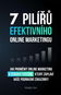 7 pilířů efektivního online marketingu: Jak proměnit online marketing v ziskový systém, který zaplav - Kniha