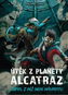 Útěk z planety Alcatraz: Jáma, z níž není návratu, Zajatci Jedového moře - Kniha