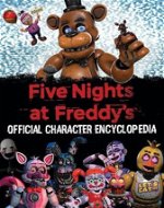 Five Nights at Freddy's: Official Character Encyclopedia - Kniha