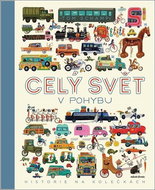 Celý svět v pohybu: Historie na kolečkách - Kniha