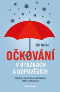 Očkování v otázkách a odpovědích: Všechno, co chcete a potřebujete vědět o vakcínách - Kniha