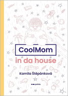 CoolMom in da house - Kniha