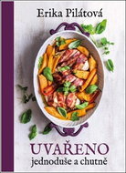 Uvařeno jednoduše a chutně - Kniha