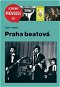 Praha beatová - Kniha
