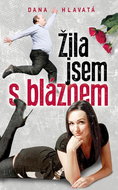 Žila jsem s bláznem - Kniha