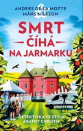 Smrt číhá na jarmarku: Detektivka ve stylu Agathy Christie - Kniha