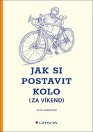 Jak si postavit kolo (za víkend) - Kniha