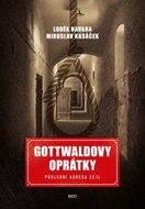 Gottwaldovy oprátky: Poslední adresa Cejl - Kniha