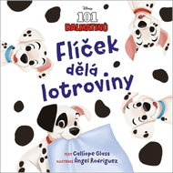 Disney 101 dalmatinů Flíček dělá lotroviny - Kniha