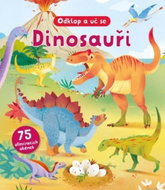 Dinosauři Odklop a uč se: 75 otevíracích okének - Kniha