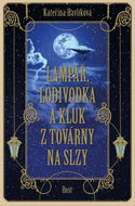 Lampář, lodivodka a kluk z továrny na slzy - Kniha
