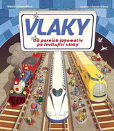 Vlaky: Od parních lokomotiv po levitující vlaky - Kniha