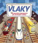 Vlaky: Od parních lokomotiv po levitující vlaky - Kniha