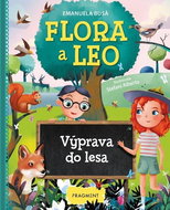 Flora a Leo Výprava do lesa - Kniha