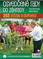 Osvedčené rady do záhrady: 265 otázok a odpovedí - Kniha