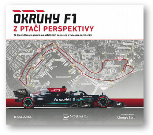 Okruhy F1 z ptačí perspektivy: 26 legendárních okruhů na satelitních snímcích s vysokým rozlišením - Kniha - Hlavní obrázek