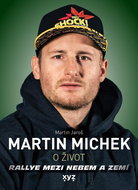 Martin Michek O život: Rallye mezi nebem a zemí - Kniha