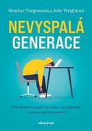 Nevyspalá generace: Proč dnešní teenageři spí méně, než potřebují a jak jim můžeme pomoci - Kniha
