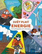 Svět plný energie: Encyklopedie pro školáky - Kniha