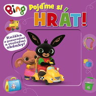 Bing Pojďme si hrát!: Knížka s posuvnými a otočnými okénky! - Kniha