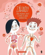Záhady Zapoj mozkové závity a vyřeš 25 záhad lidského těla - Kniha