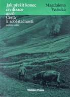 Jak přežít konec civilizace aneb Cesta k soběstačnosti - Kniha