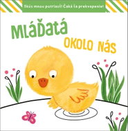 Mláďatá okolo nás - Kniha
