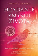 Hľadanie zmyslu života: Napriek všetkému povedať životu áno - Kniha