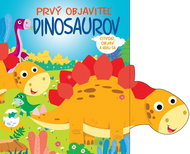 Prvý objaviteľ dinosaurov: Otvor, objav a hraj sa - Kniha