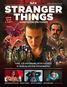 Stranger Things Kompletní průvodce: Průvodce kapitolami, profily postav, skrytá tajemství, svět fano - Kniha