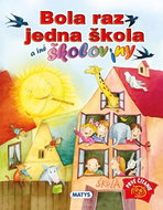 Bola raz jedna škola a iné školoviny - Kniha