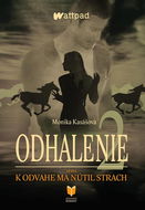 Odhalenie 2: K odvahe ma nútil strach - Kniha