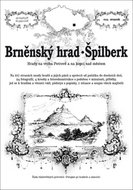 Brněnský hrad a Špilberk: Hrady na vrchu Petrově a na kopci nad městem - Kniha