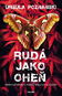 Rudá jako oheň - Kniha