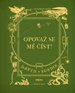 Opovaž se mě číst! - Kniha