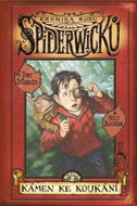 Kronika rodu Spiderwicků 2 Kámen ke koukání - Kniha