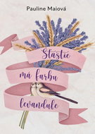 Šťastie má farbu levandule - Kniha